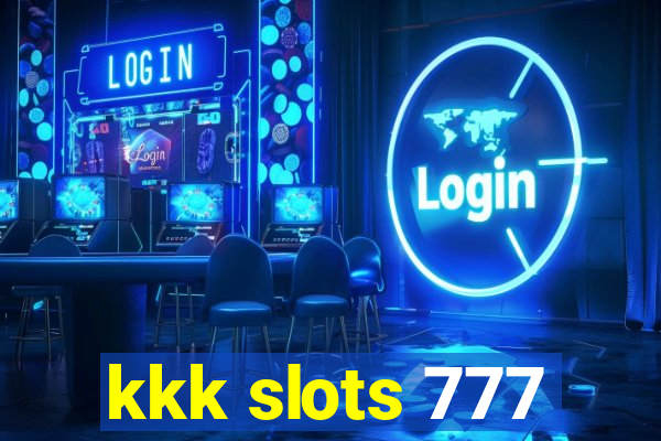 kkk slots 777